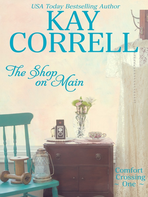 Title details for The Shop on Main by Kay Correll - Available